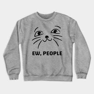 Ew People Cat Crewneck Sweatshirt